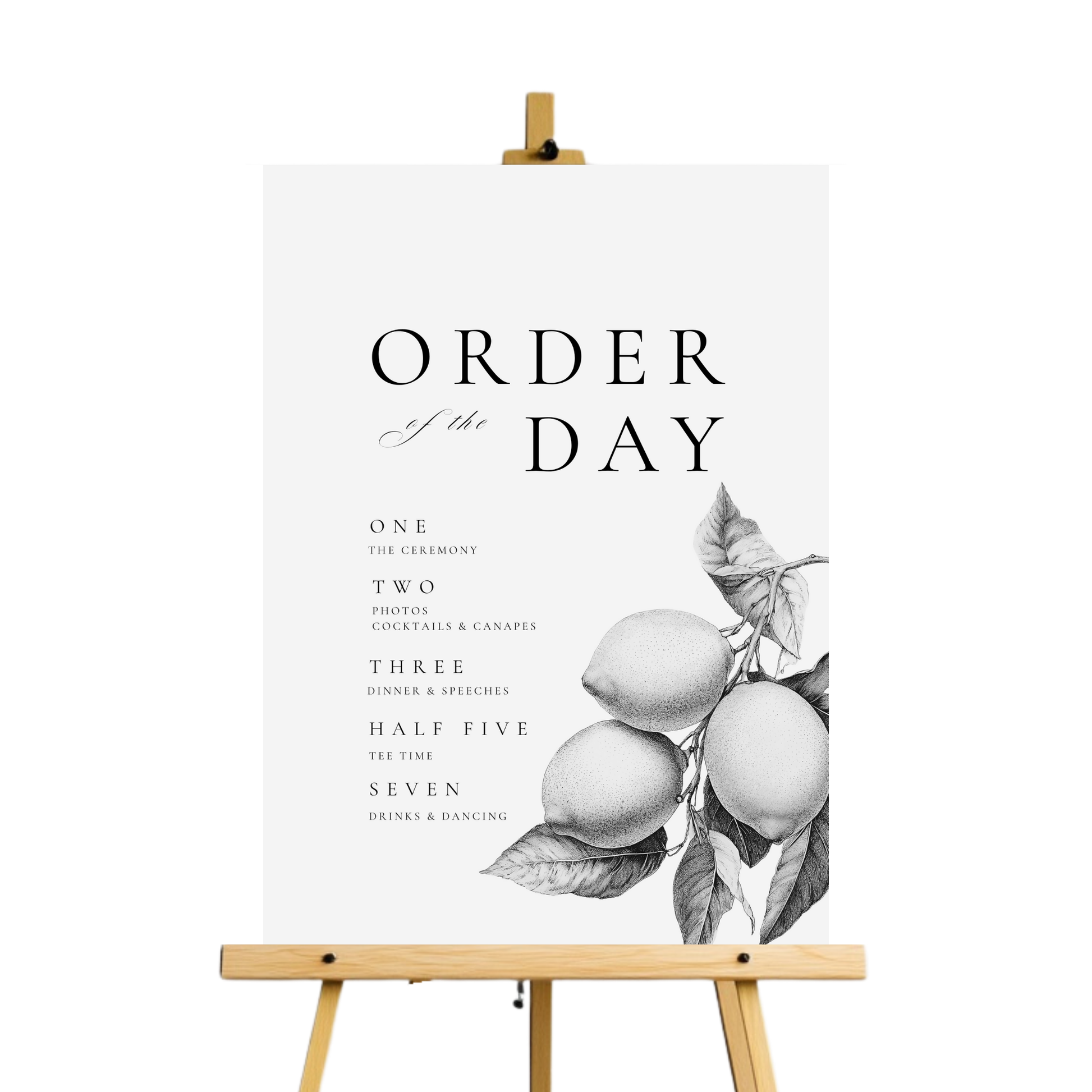 Monochrome Lemons Order Of The Day Sign